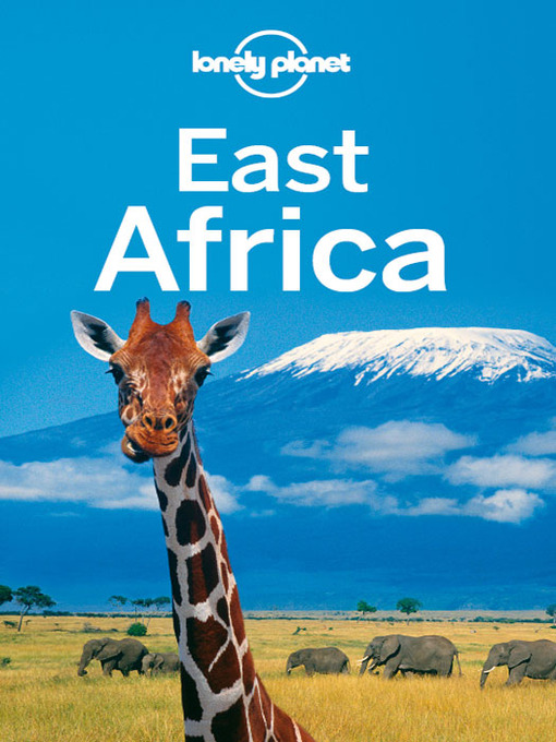 Title details for East Africa Travel Guide by Lonely Planet - Available